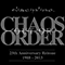 1988 Chaos Out of Order (25th Anniversary Reissue 2013)