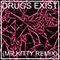 2016 Drugs Exist (Mr.Kitty Remix)