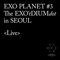 2017 Exo Planet 3 - The Exo'rdium (CD 1)