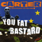 2007 You Fat Bastard (The Anthology: CD 2)
