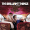 Brilliant Things - Stronger Than Romeo