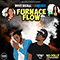 2019 Furnace Flow (with G3n3xgy) (Single)