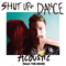 2015 Shut Up and Dance (Acoustic) [Single]