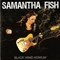 Fish, Samantha  - Black Winds Howlin\'