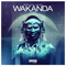 2013 Wakanda (the Remixes) (Incl. Zatox Remix)