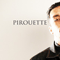 2013 Pirouette [Single]