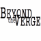 Beyond The Verge - Beyond The Verge
