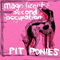 Pit Ponies - Magnificent Second Occupation