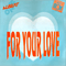1987 For Your Love (Swedish Remix) (Vinyl, 12'', Single)