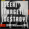 2017 [Seek] [Target] [Destroy]