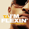 2011 I'm Flexin' (Single)