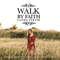 Struik, Laura - Walk By Faith