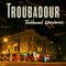2013 Troubadour