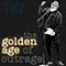 2020 The Golden Age Of Outrage (Single)
