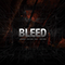 2013 Bleed Remixes (Single) (as 