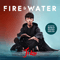 2018 Fire & Water