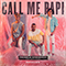 2021 Call Me Papi (feat. Dawty Music) [Remixes]