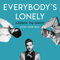 2018 Everybody's Lonely (Savoir Adore Remix)
