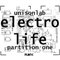 2014 Electro Life: Partition One