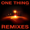 2018 One Thing (Remixes Vol. 1)