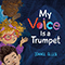 2021 My Voice Is A Trumpet (Single)