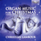 2014 Organ Music For Christmas